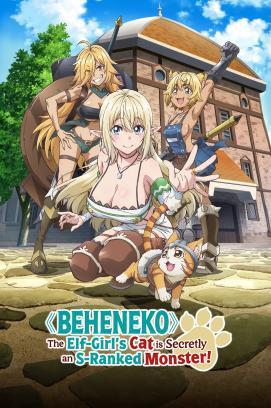 Beheneko: The Elf-Girl’s Cat Is Secretly an S-Ranked Monster! - Staffel 1